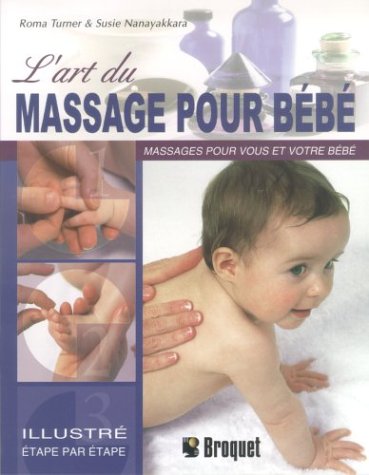 L'art du massage pour bébé - Roma Turner
