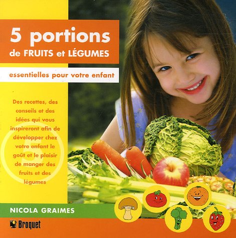 5 portions de fruits et légumes - Nicola Graimes