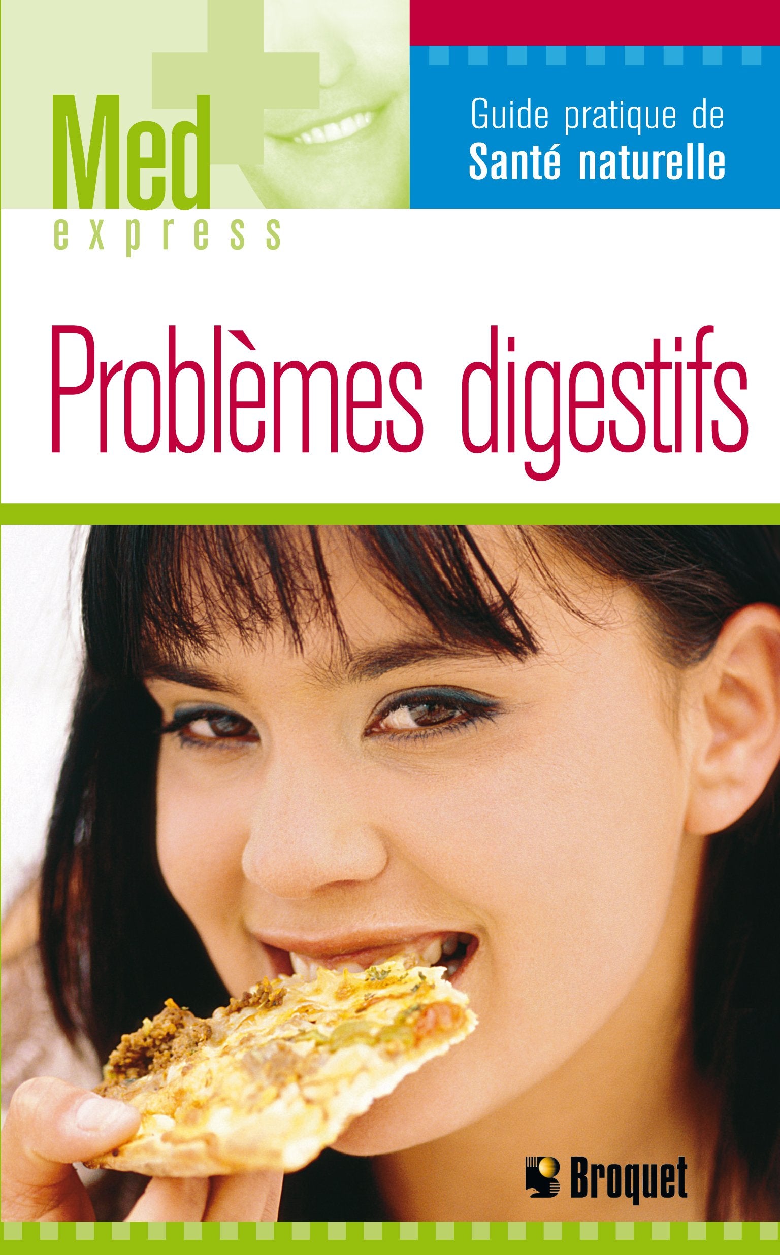Livre ISBN 2890007790 Med Express : Problèmes digestifs : guide pratique de santé naturelle