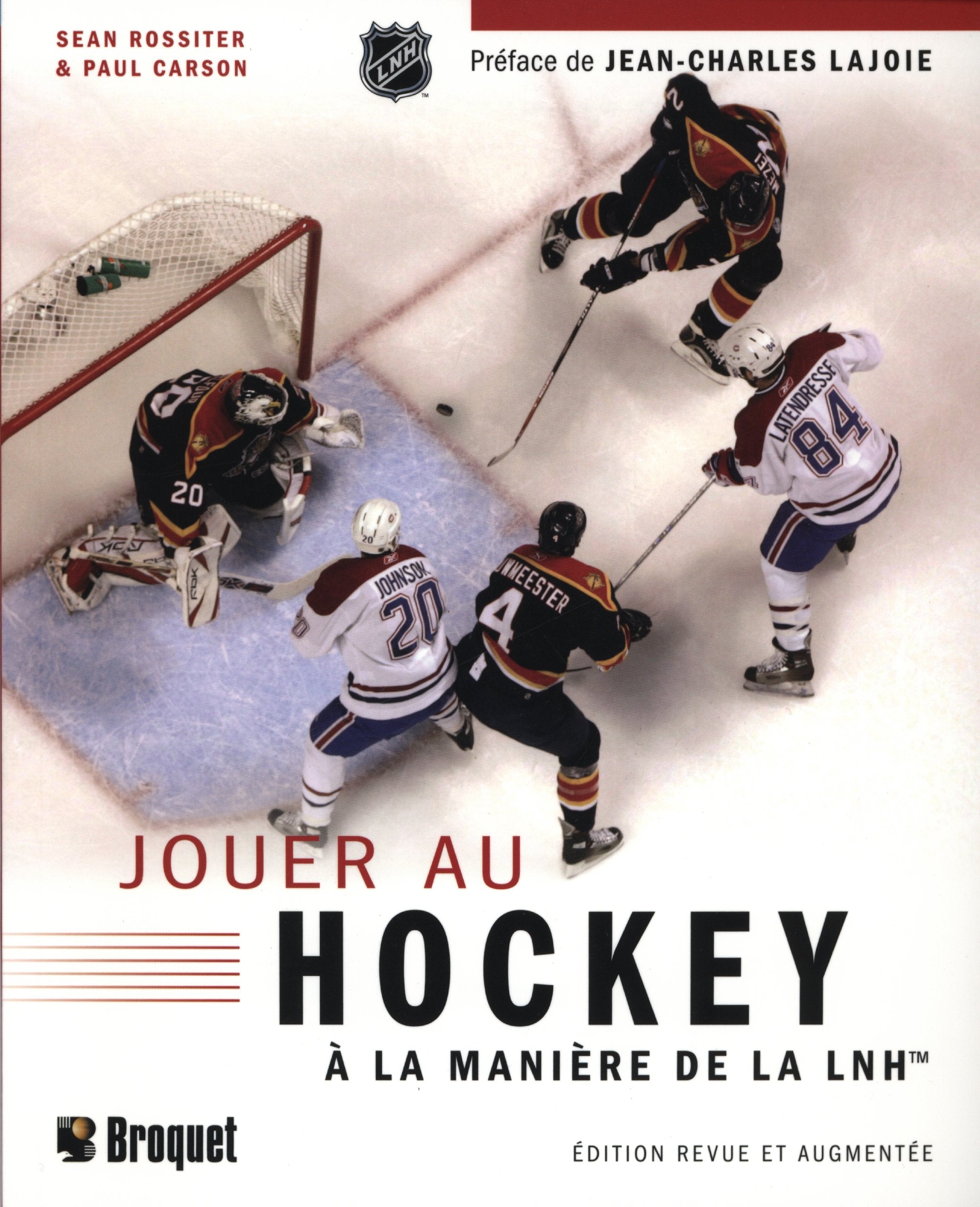 Livre ISBN 2890008592 Jouer au hockey à la manière de la LNH (Sean Rossiter)