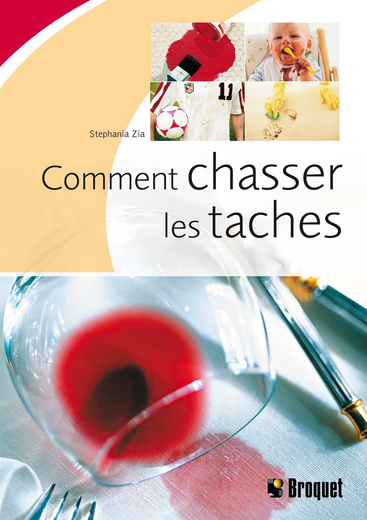 Livre ISBN 2890009785 Comment chasser les taches (Stéphanie Zia)