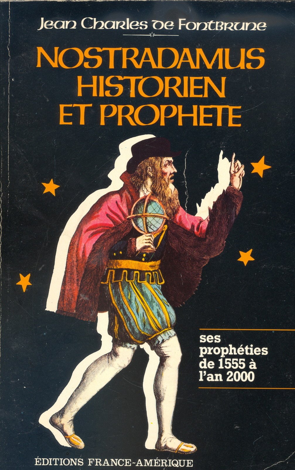 Nostradamus :  Historien et prophète - Jean-Charles de Fontbrune