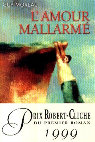 Livre ISBN 2890057275 L'amour mallarmé (Guy Morleau)