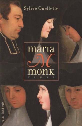 Livre ISBN 2890058735 Maria Monk (Sylvie ouellette)