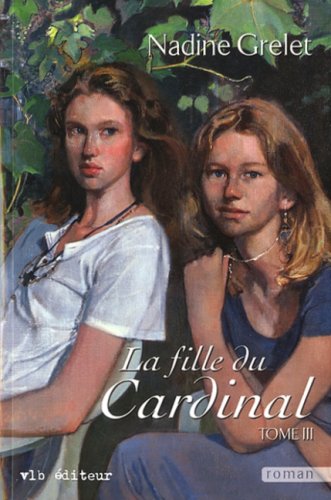 Livre ISBN 2890059758 La fille du cardinal # 3 (Nadine Grelet)