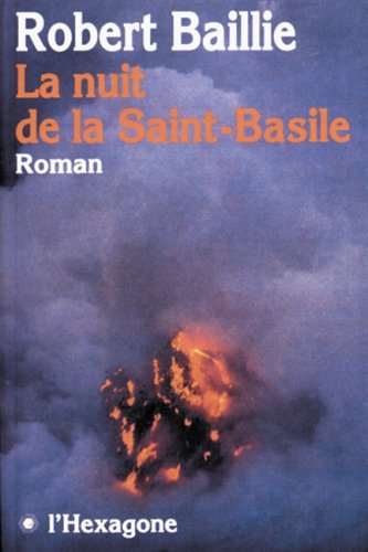 Livre ISBN 2890063933 La nuit de la Saint-Basile (Robert Baillie)