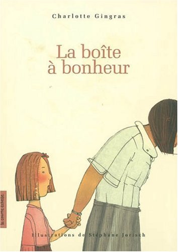 La boîte à bonheur - Charlotte Gingras