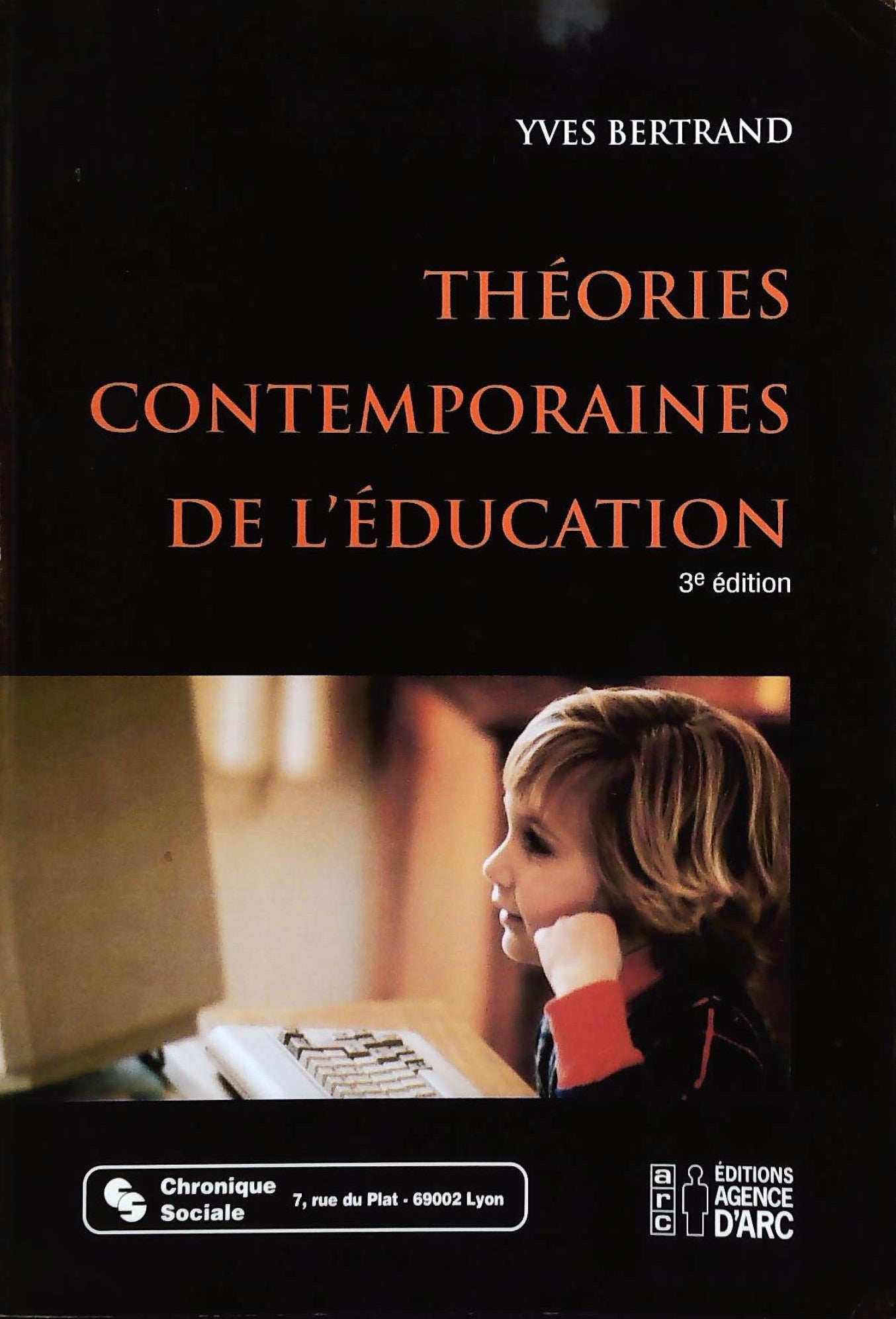 Livre ISBN 2890223485 Théories contemporaines de l'éducation (Yves Bertrand)