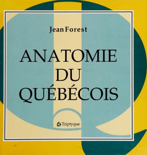 Livre ISBN 2890312488 Anatomie du québécois (Jean Forest)