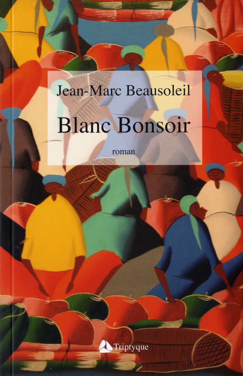 Livre ISBN 2890317072 Blanc Bonsoir (Jean-Marc Beausoleil)