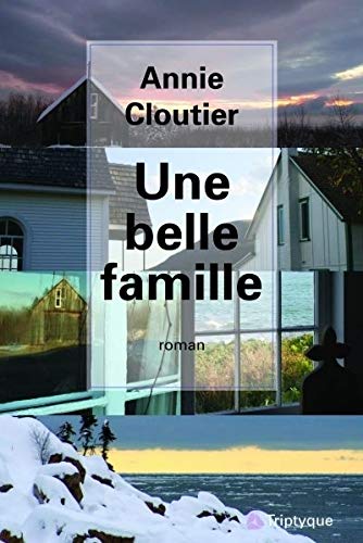 Livre ISBN 2890317935 Une belle famille (Annie Cloutier)