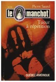 Le Manchot # 6 : Tueur à répétition - Pierre Saurel