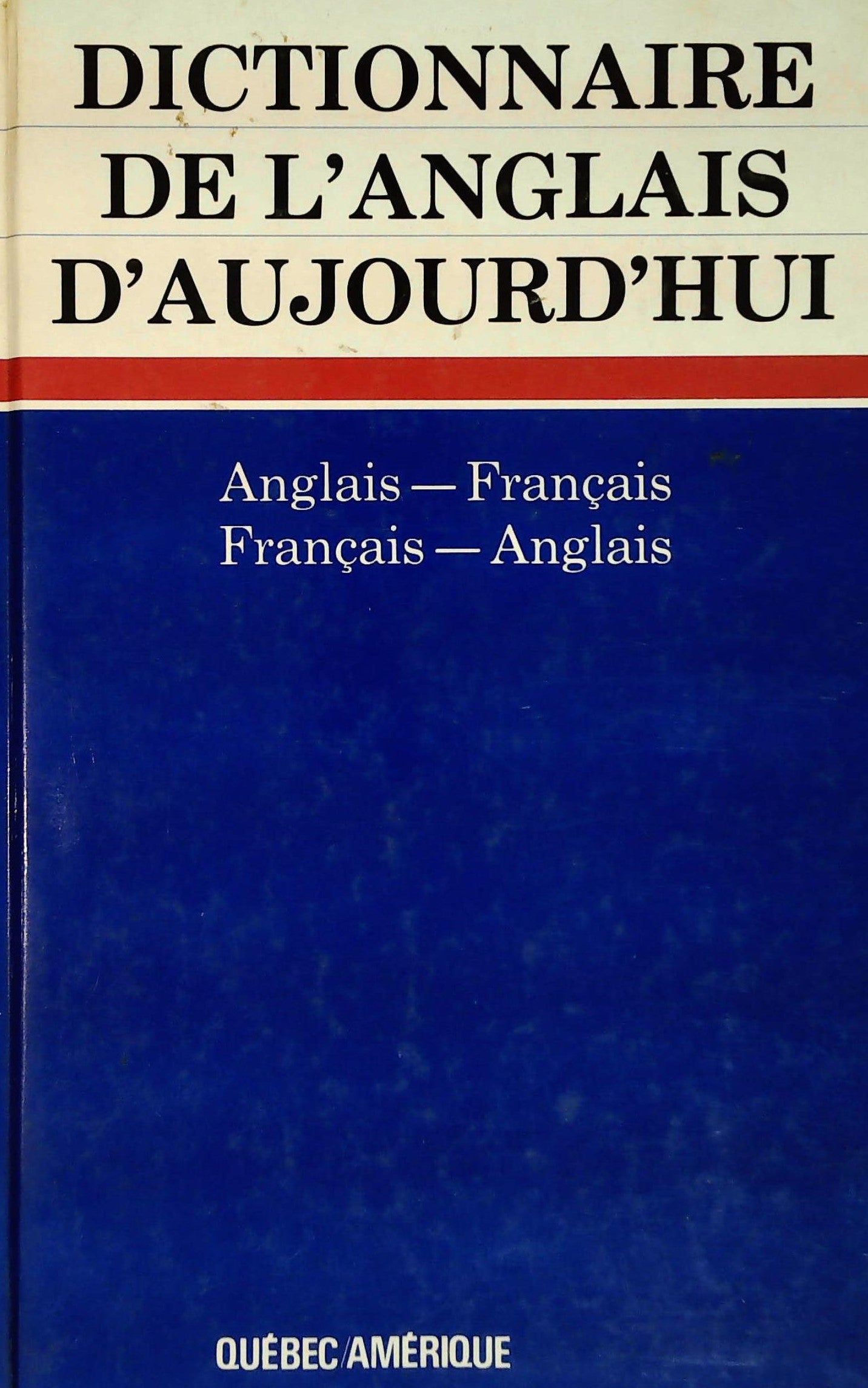 Livre ISBN 2890371425 Dictionnaire de l'anglais d'aujourd'hui: Anglais-français, français-anglais