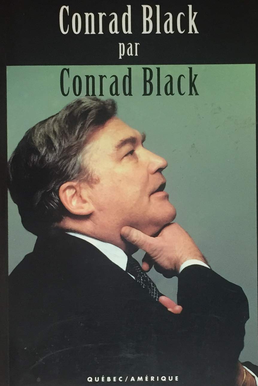 Livre ISBN 2890377156 Conrad Black par Conrad Black
