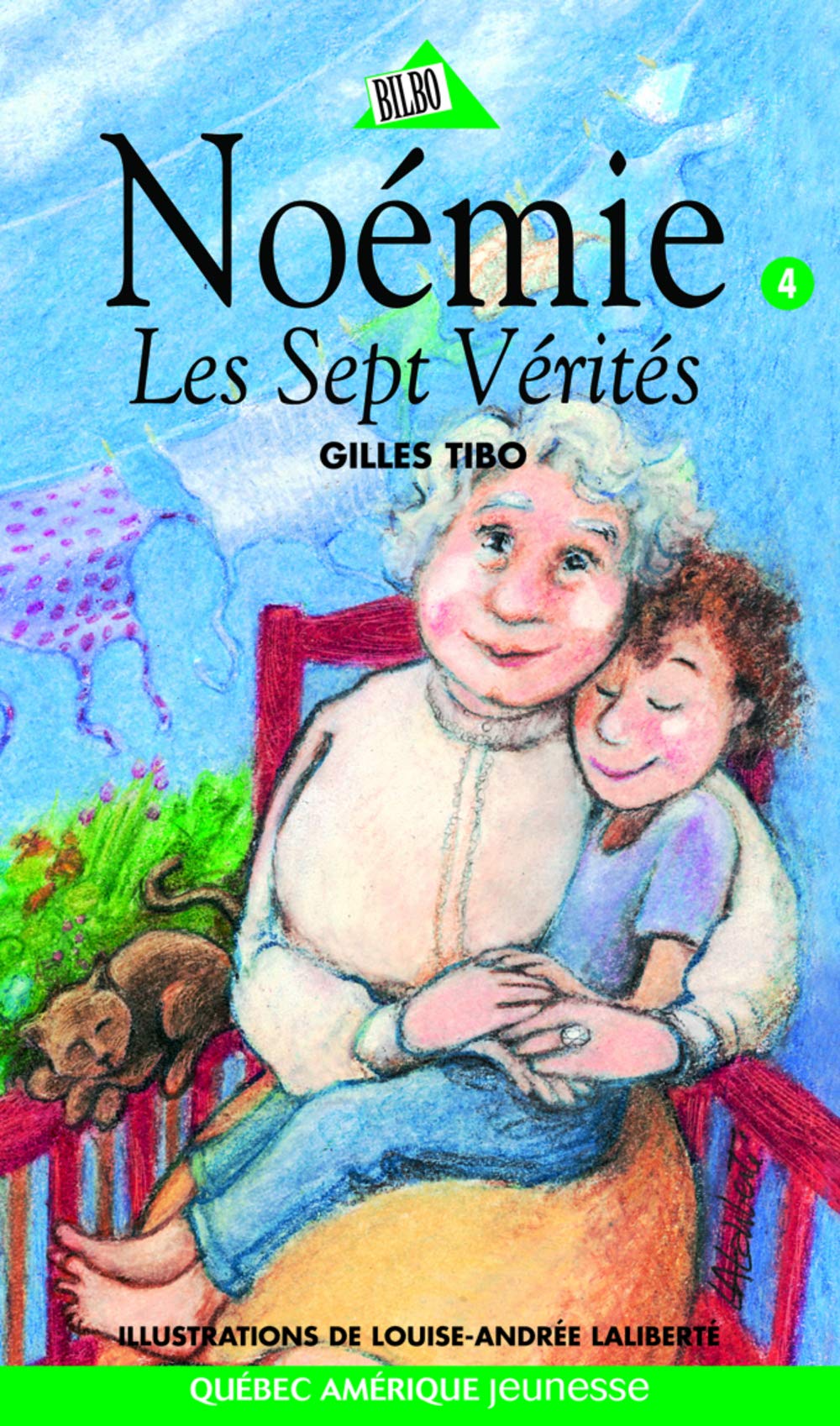 Noémie # 4 : Les sept vérités - Gilles Tibo