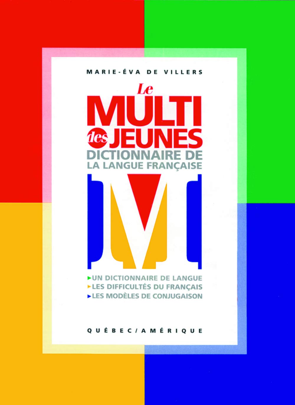 Livre ISBN 2890378861 Le Multi des Jeunes : Dictionnaire de la langue française (Marie-Éva De Villiers)