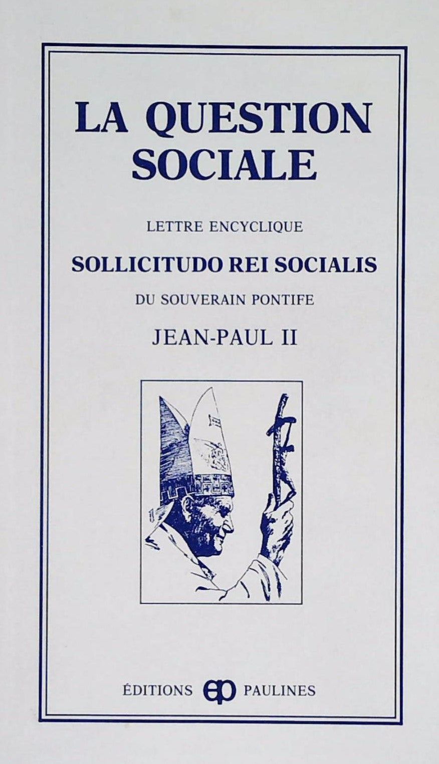 Livre ISBN 289039185X La question sociale - Lettre encyclique du souverain pontife Jean-Paul II (Jean-Paul II)