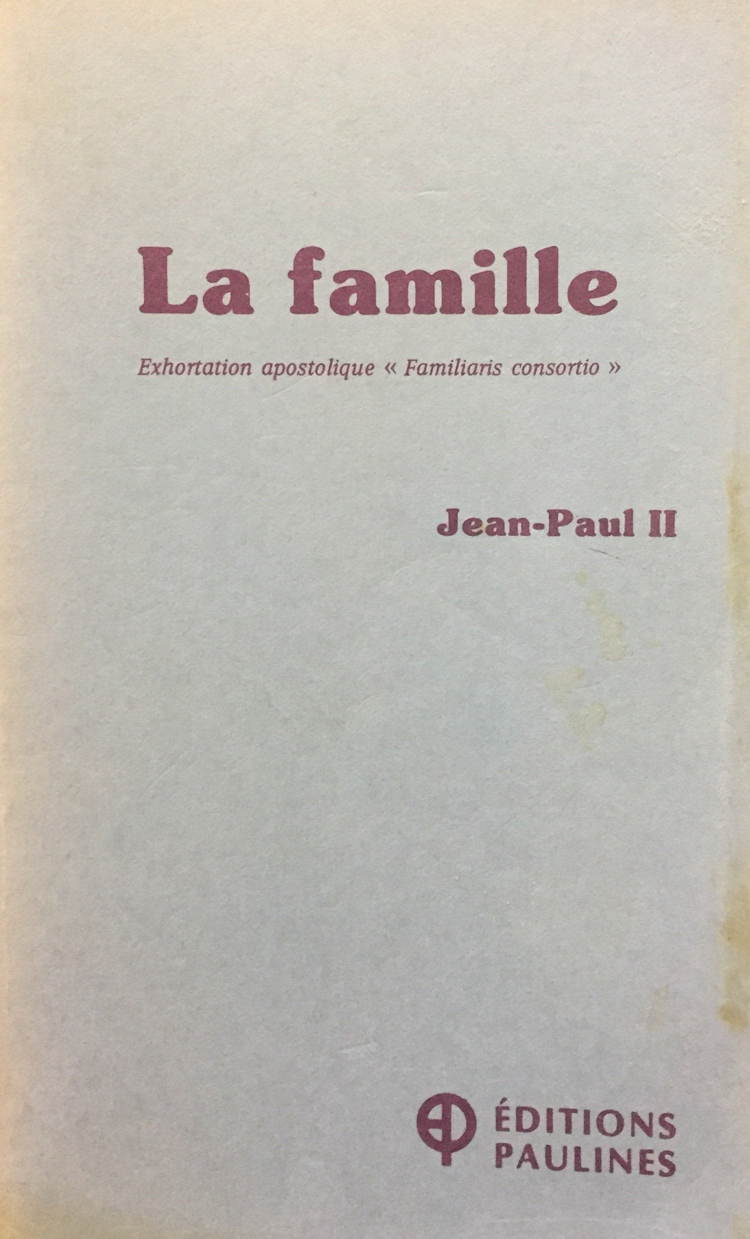 Livre ISBN 289039865X La famille : Exhortation apostolique - Familiaris consortio - (Jean-Paul II)
