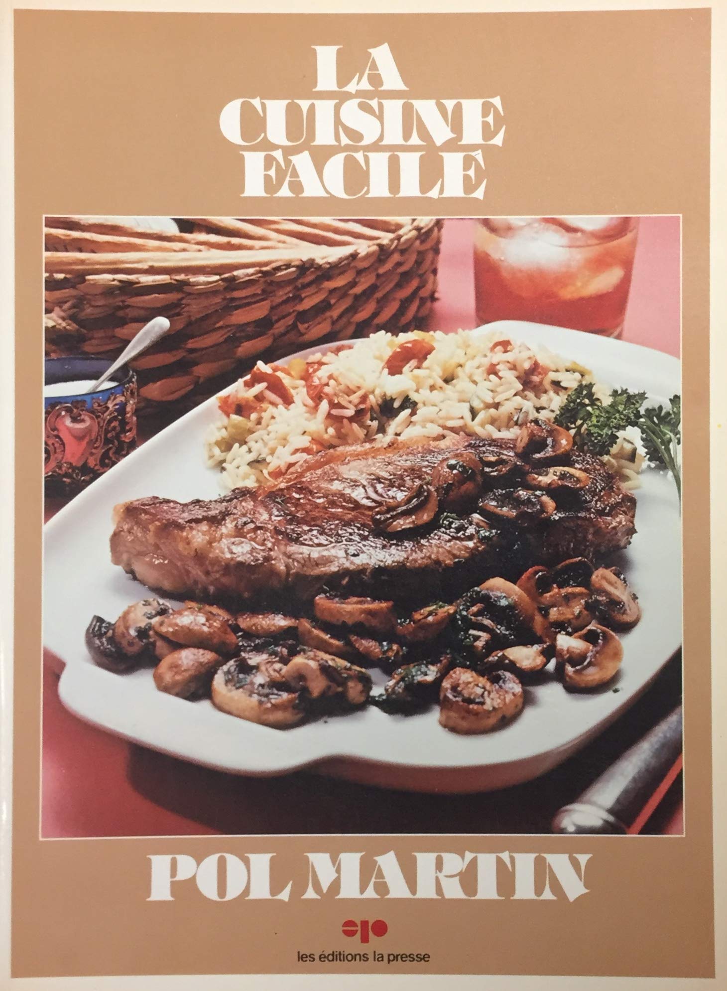 Livre ISBN 2890430960 La cuisine facile (Pol Martin)