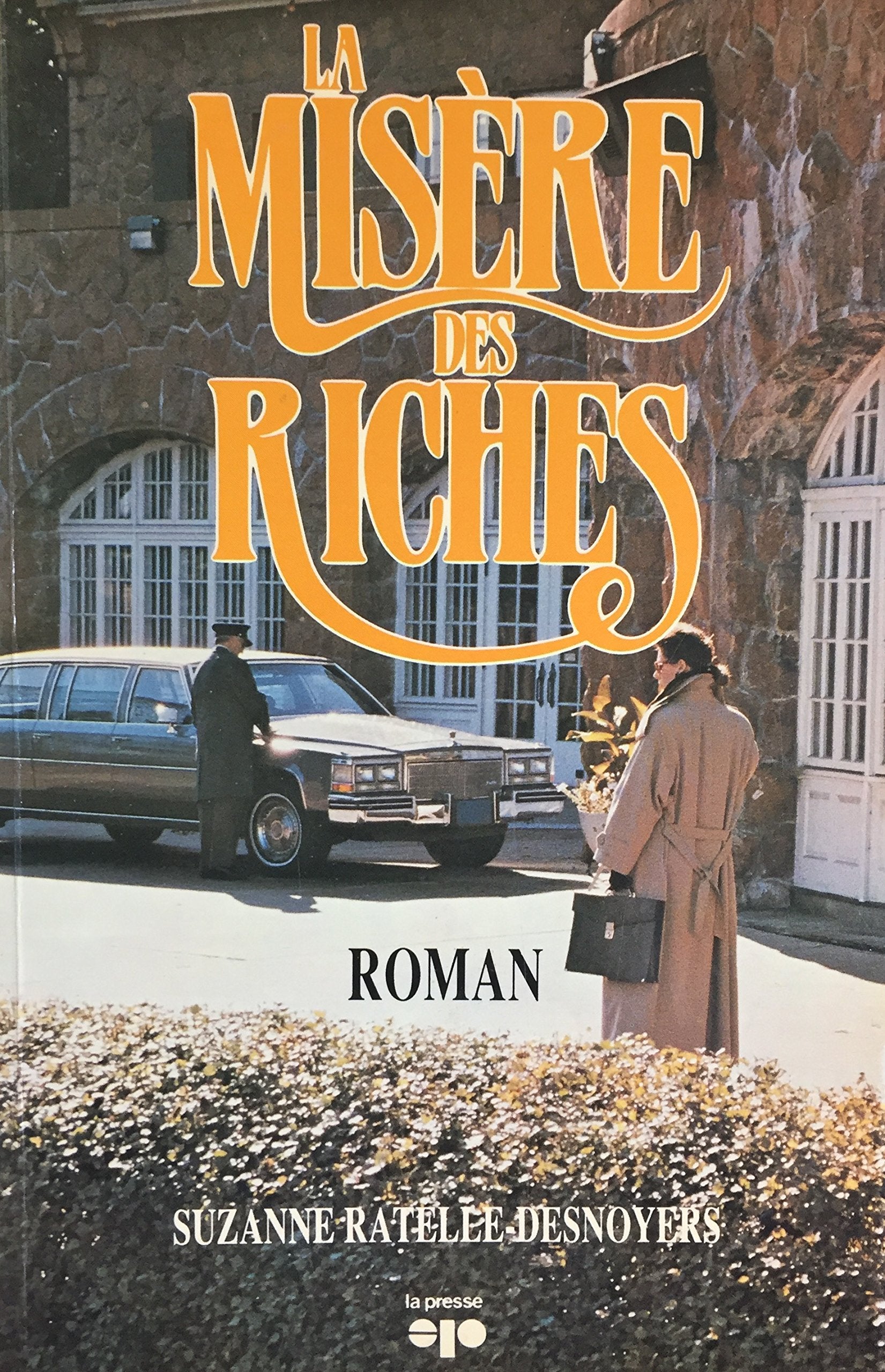 Livre ISBN 2890432262 La misère des Riches (Suzanne Ratelle-Desnoyers)
