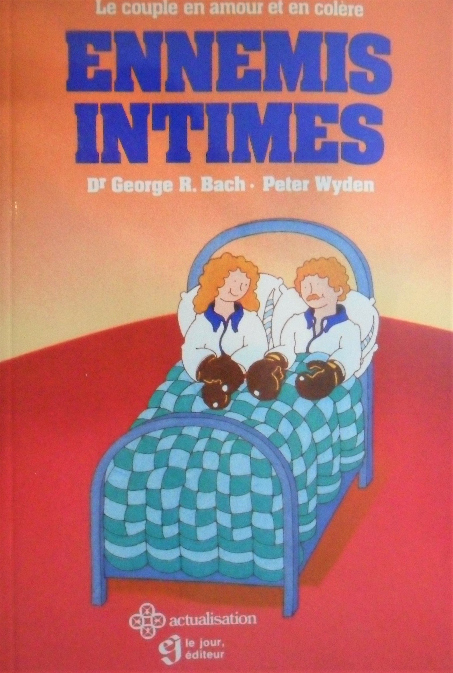 Livre ISBN 2890441385 Ennemis intimes : Le couple en amour et en colère (Dr George R. Bach)