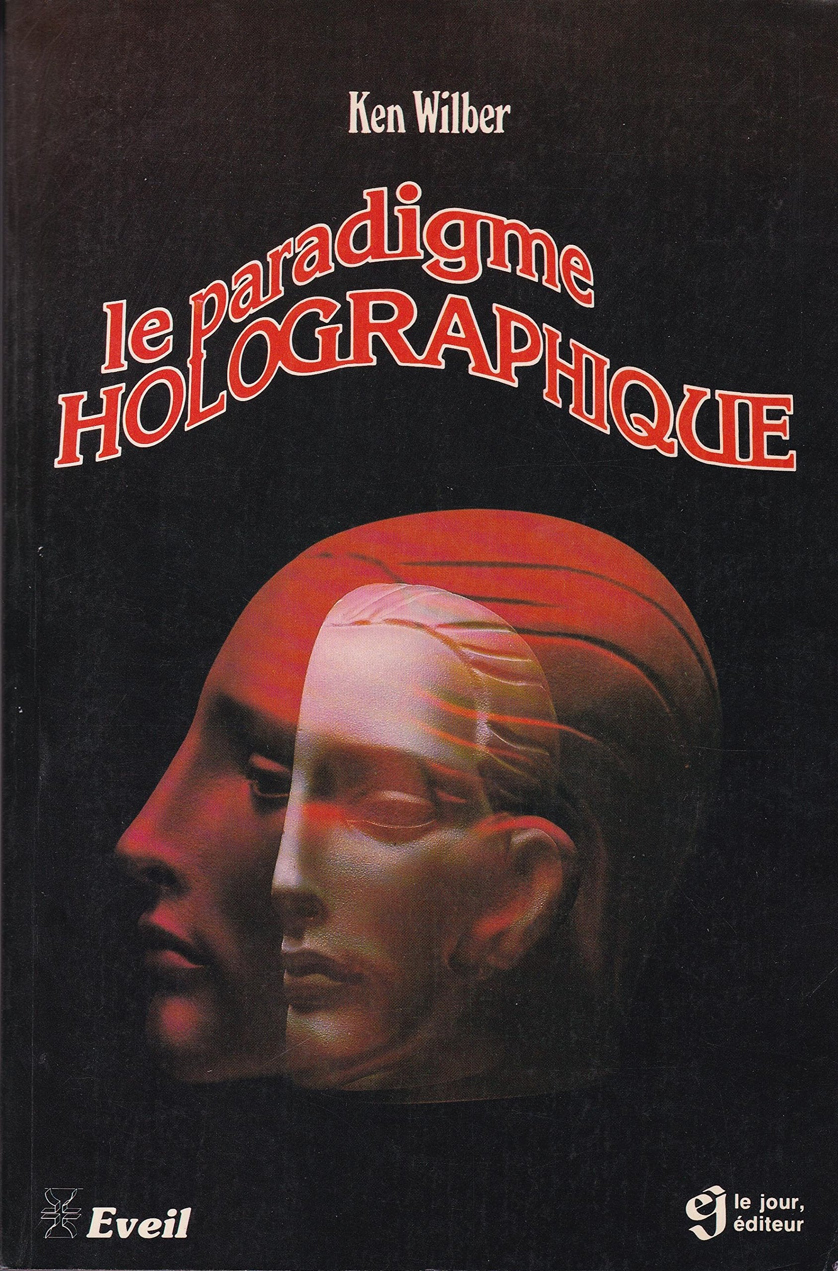 Livre ISBN 2890441695 Le paradigme holographique (Ken Wilber)
