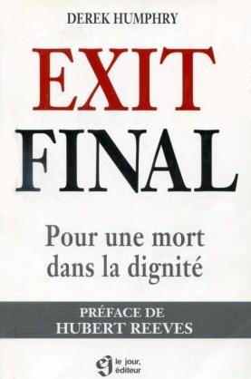 Exit Final : pour une mort dans la dignité - Derek Humphry