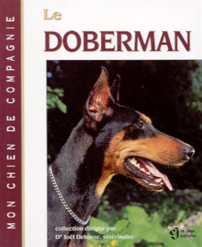 Livre ISBN 2890445372 Mon chien de compagnie : Le Doberman (Joël Dehasse)