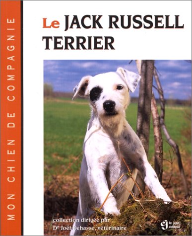 Livre ISBN 2890446239 Mon chien de compagnie : Le Jack Russell Terrier (Joël Dehasse)