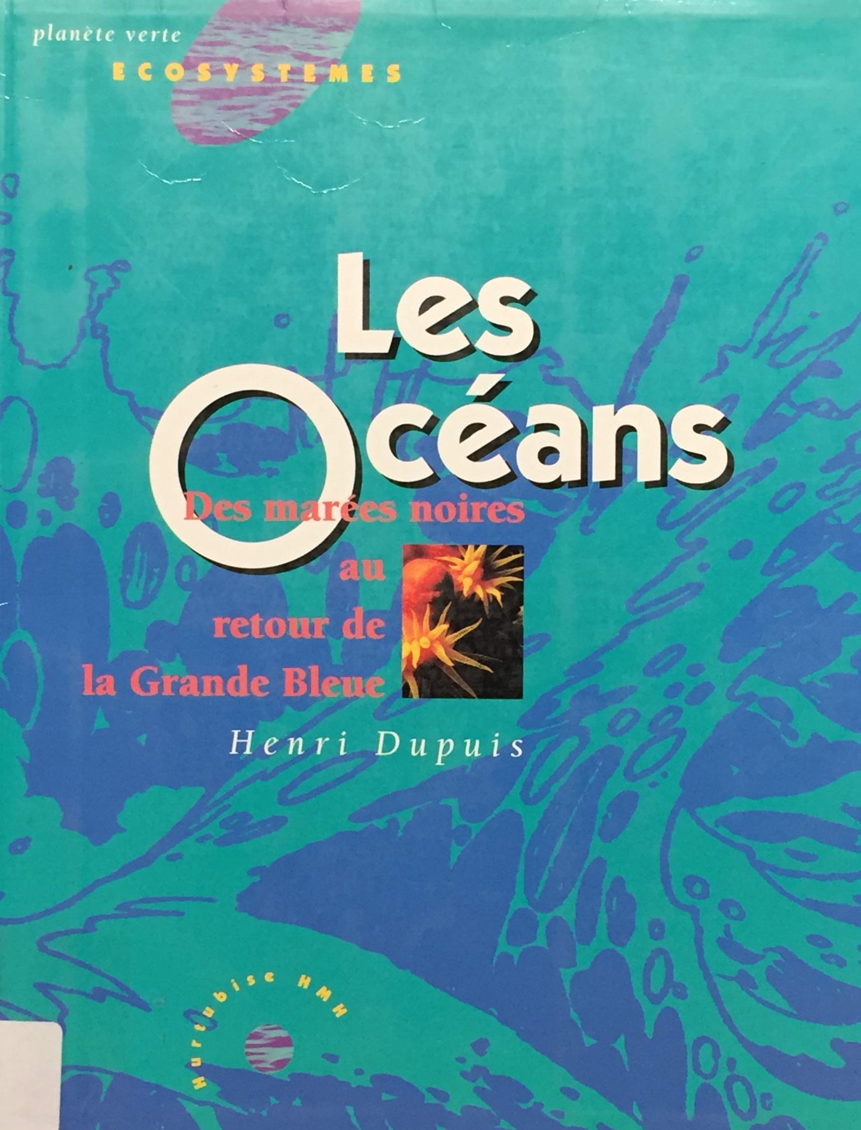 Livre ISBN 2890459578 Écosystèmes : Les Océans (Henri Dupuis)