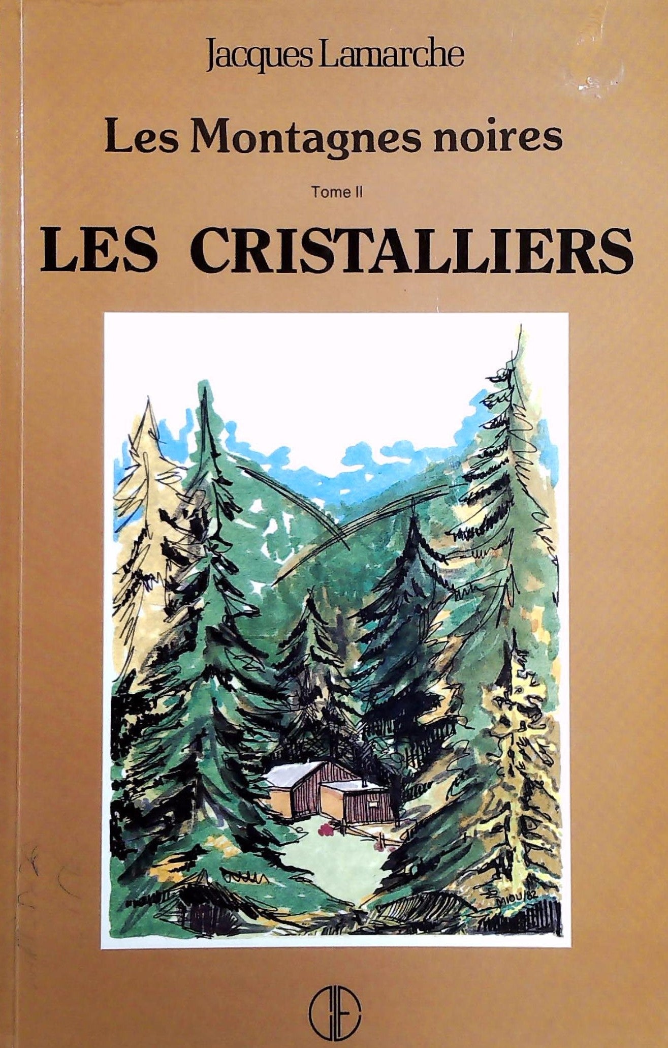 Livre ISBN 2890511014 Les montagnes noires # 2 : Les cristalliers (Jacques Lamarche)