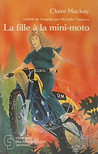 Livre ISBN 289051157X Deux solitudes : La fille à la mini-moto (Claire Mackay)