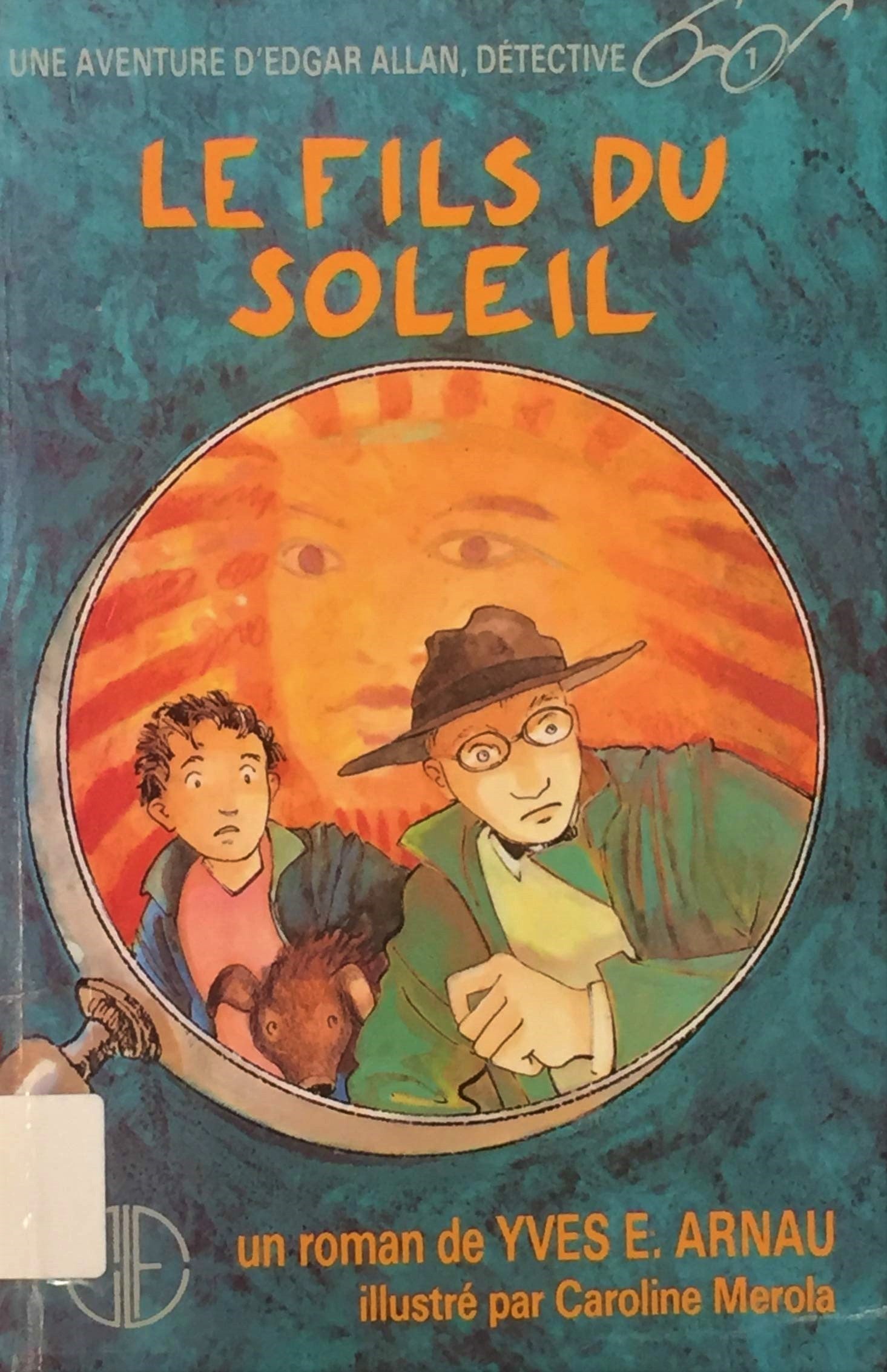 Livre ISBN 2890513416 Une aventure d'Edgar Allan, détective # 1 : Le fils du soleil (Yves E. Arnau)