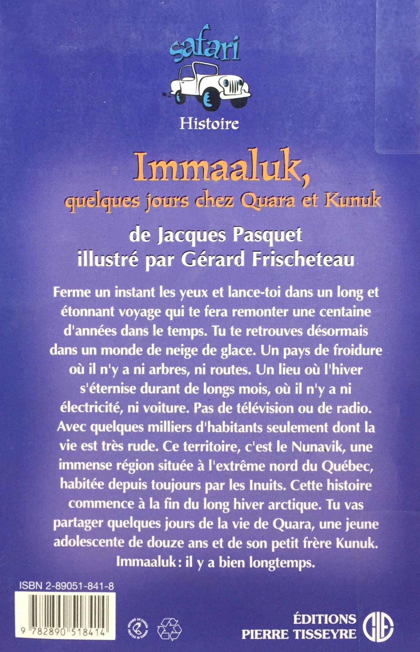 Safari # 4 : Immaaluk, quelques jours chez Quara et Kunuk (Jacques Pasquet)