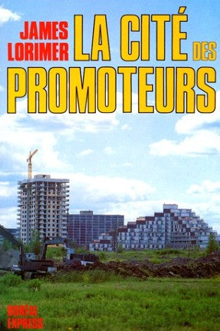 Livre ISBN 2890520358 La cité des promoteurs (James Lorimier)