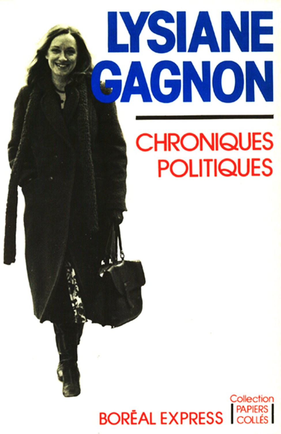 Livre ISBN 2890521419 Collection Papiers Collés : Chroniques politiques (Lysiane Gagnon)