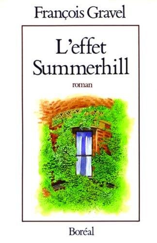 L'effet Summerhill - François Gravel
