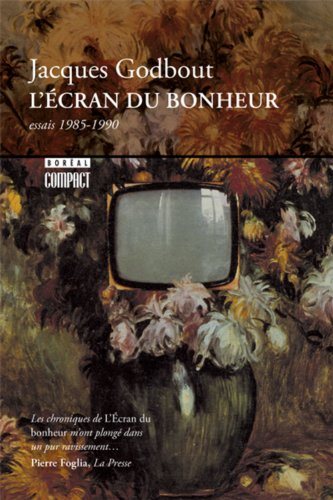 Livre ISBN 2890526925 L'écran du bonheur (Jacques Godbout)