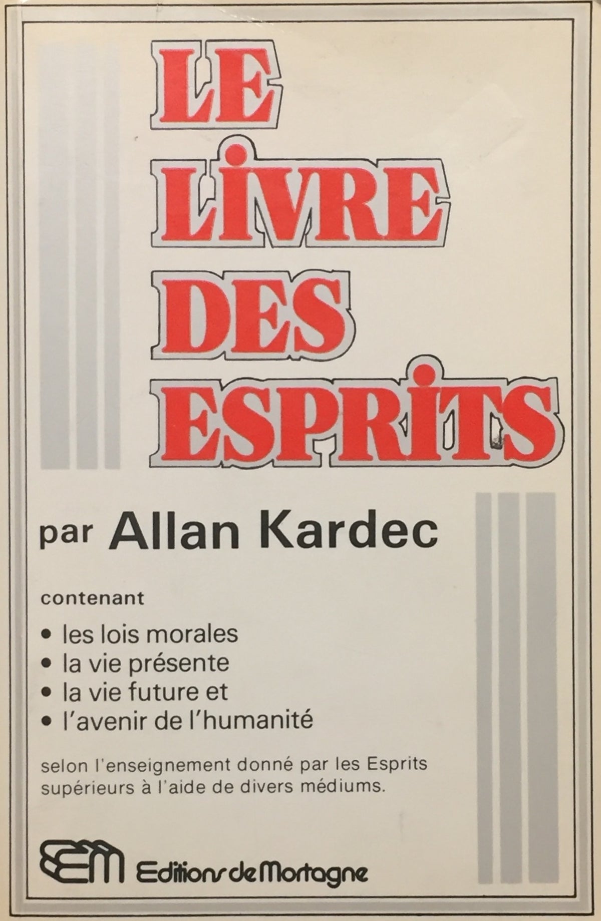 Livre ISBN 2890740609 Le livre des esprits (Allan Kardec)