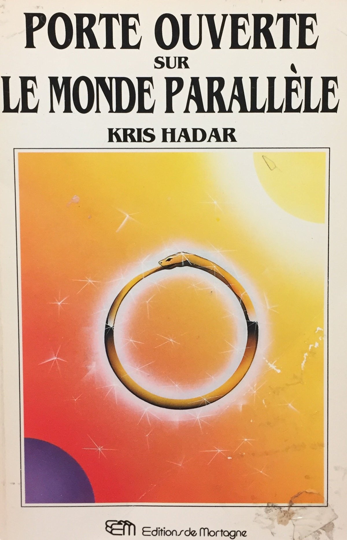 Livre ISBN 2890742962 Porte ouverte sur le monde parallèle (Kris Hadar)