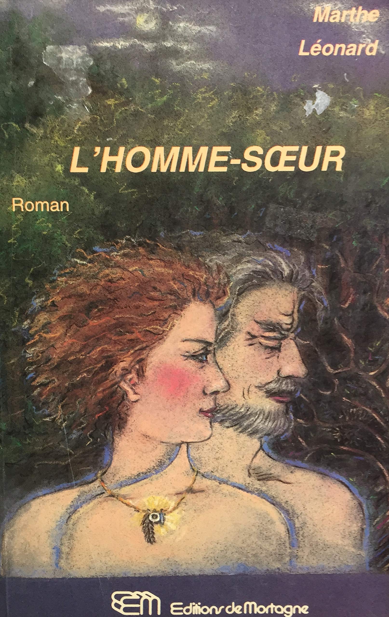 Livre ISBN 2890743470 L'homme-soeur (Marthe Léonard)