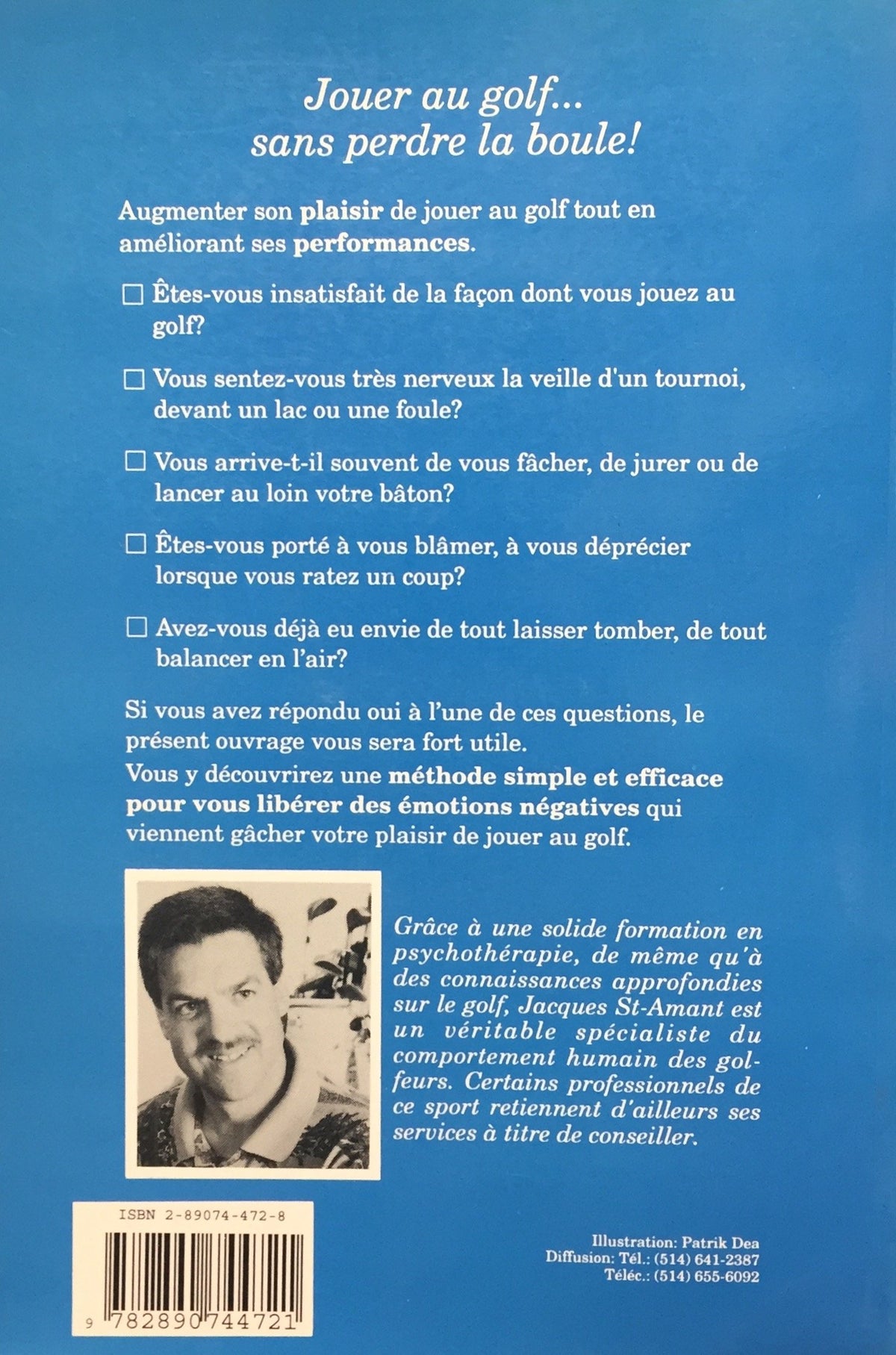 Jouer au golf... sans perdre la boule! (Jacques St-Amant)