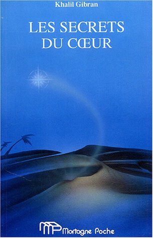 Les secrets du coeur - Khalil Gibran