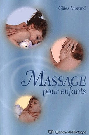 Livre ISBN 2890746496 Massage pour enfants (Gilles Morand)
