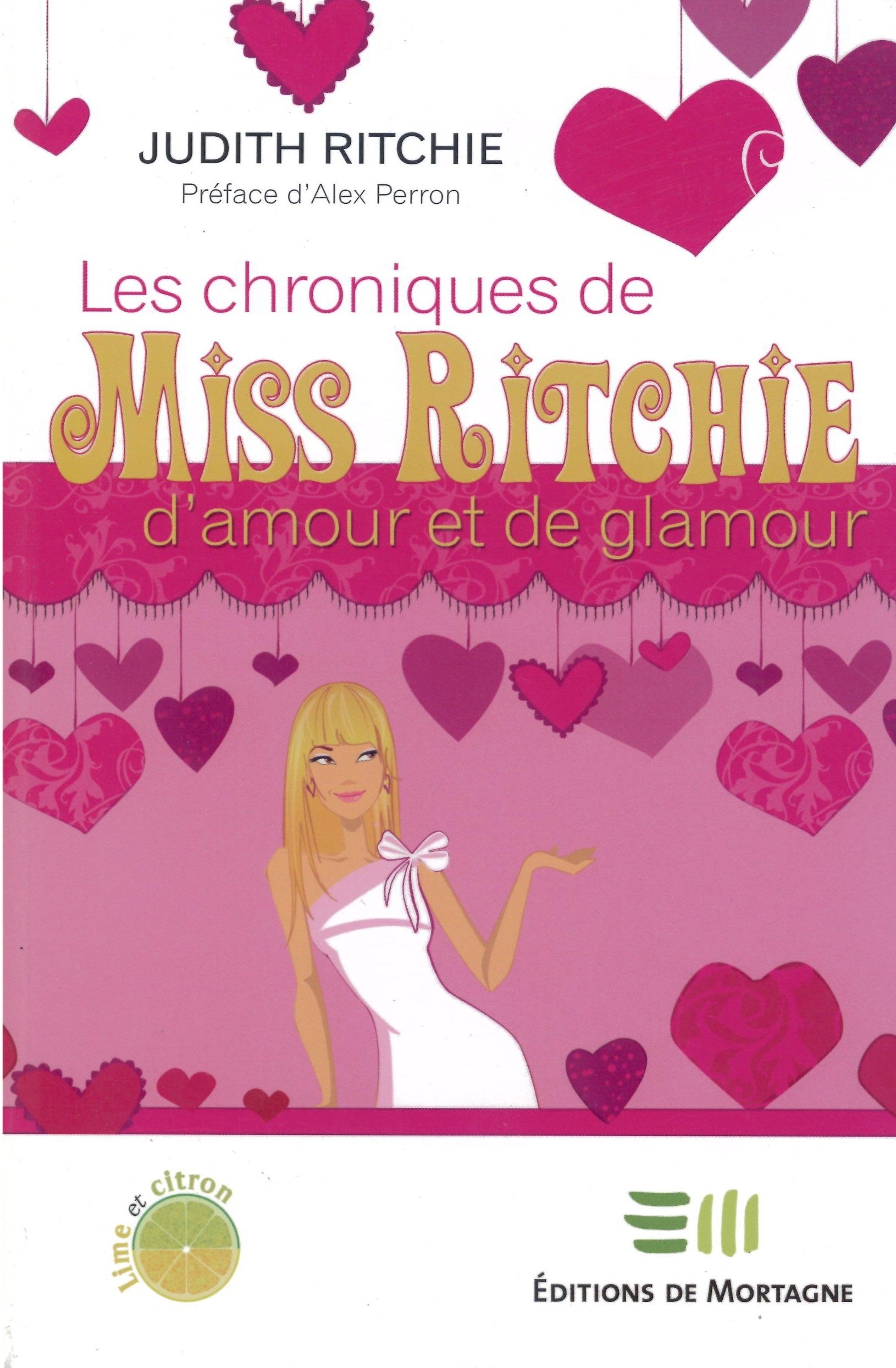 Les chroniques de Miss Ritchie d'amour et de glamour - Judith Ritchie