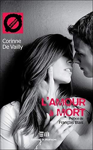 Livre ISBN 2890749606 L'amour à mort (Corinne De Vailly)