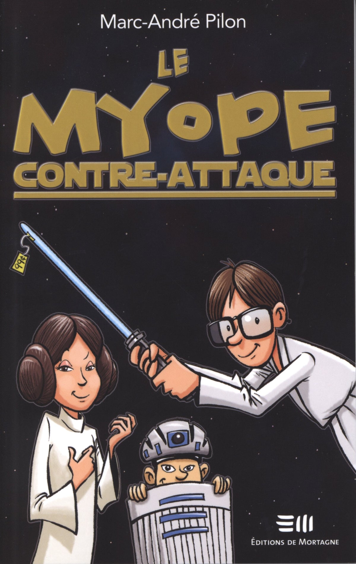 Livre ISBN 2890749738 Le myope contre-attaque (Marc-André Pilon)