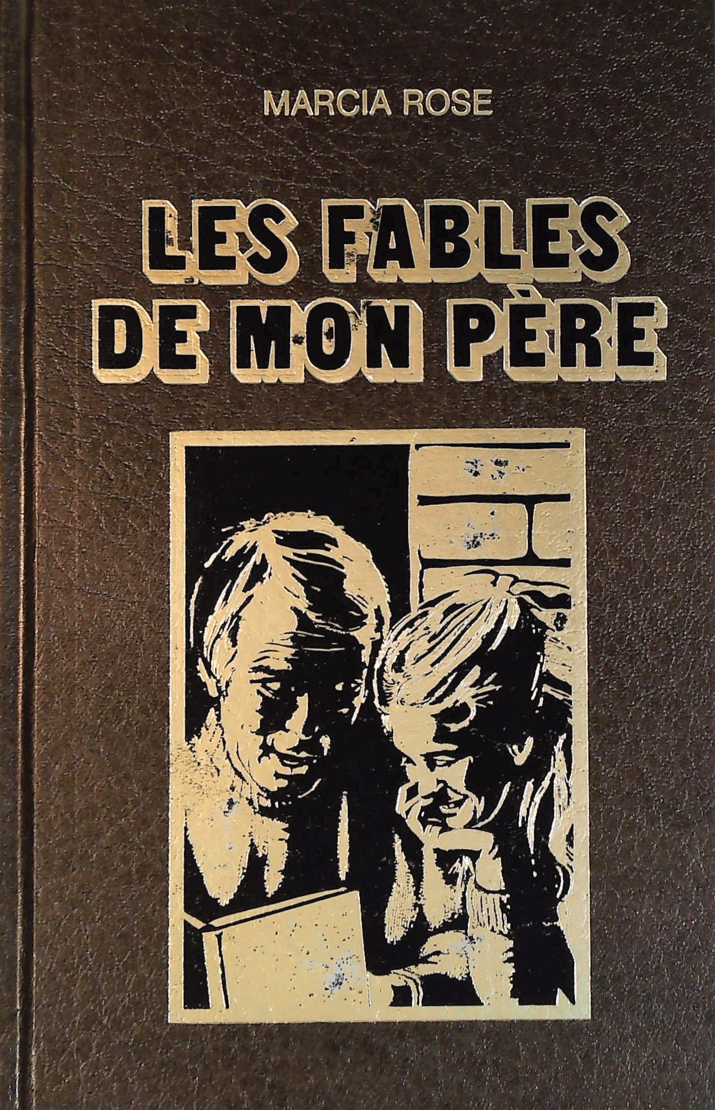Livre ISBN 2890770648 Les fables de mon père (Marcia Rose)