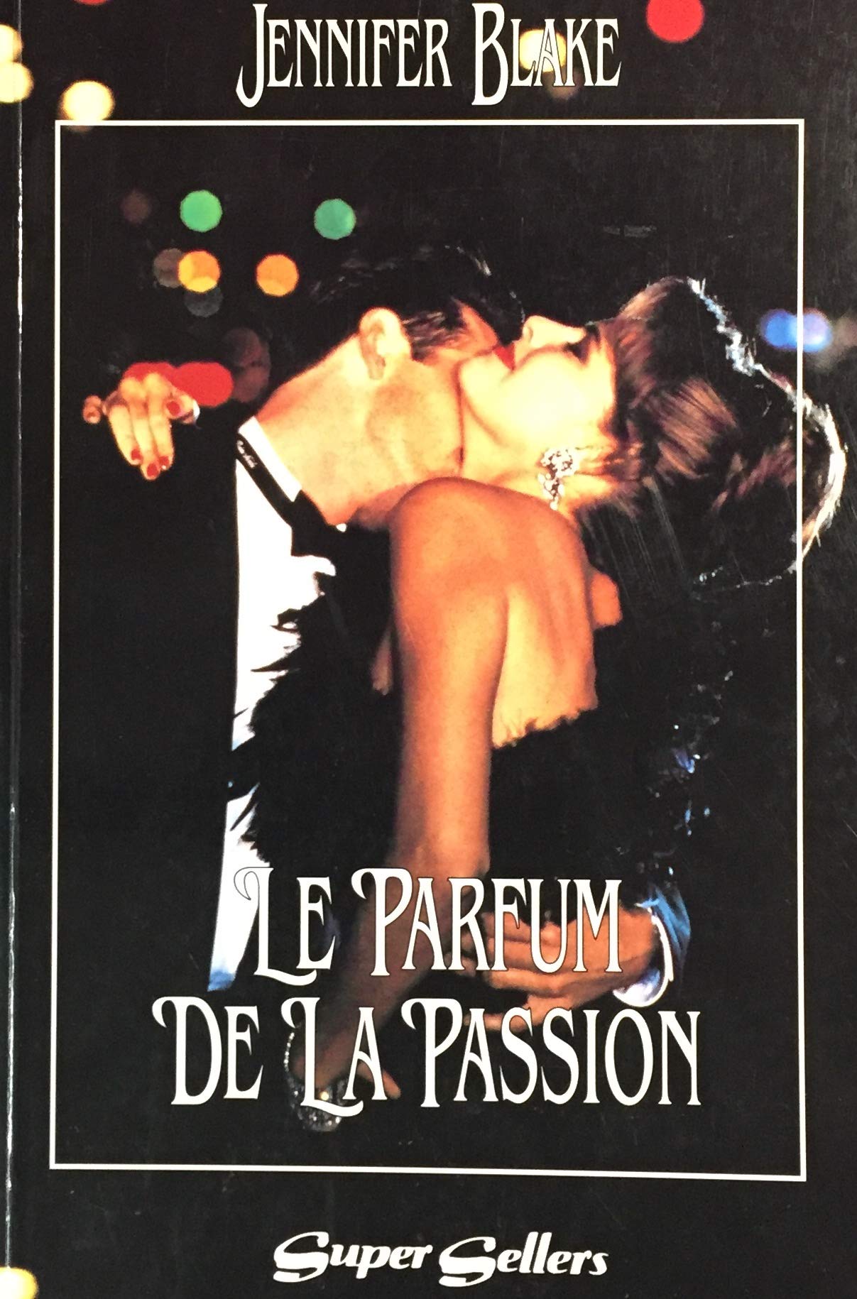 Livre ISBN 2890771032 Le parfum de la passion (Jennifer Blake)