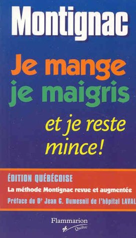 Livre ISBN 2890772101 Je mange, je maigris et je reste mince ! (Michel Montignac)
